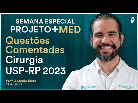 Questões Comentadas de Cirurgia da Residência Médica USP-RP 2023