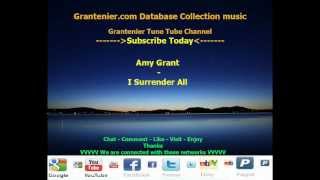 Amy Grant - I Surrender All