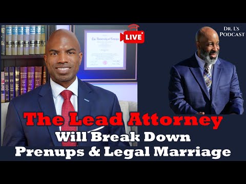 Prenups, Legal Marriage, Commitment Ceremonies: The Lead Attorney Will Break  Down.