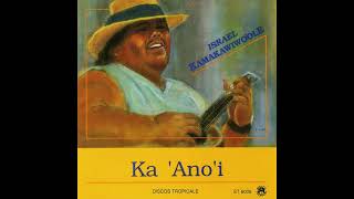 Israel Kamakawiwoʻole - Ka ʻAnoʻi (Full Album) (1989)