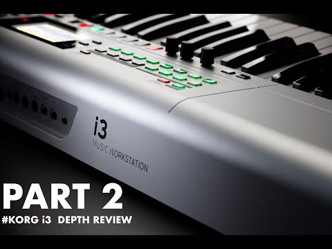 KORG i3 REVIEW in DEPTH TUTORIAL part 2