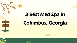 3 Best Med Spa in Columbus, Georgia | Wellness Clinic