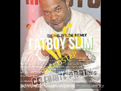FatBoy Slim vs Busta Rymes - Praise You (Richie Wilde Remix)