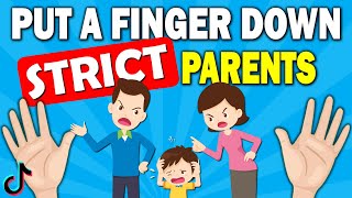 Put a Finger Down… STRICT PARENTS Edition 👪