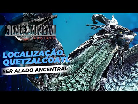Como Encontrar Quetzalcoatl em Final Fantasy 7 Rebirth