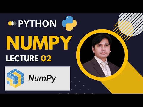 2. Python Numpy Tutorial Lecture 2 | Python Tutorial for Beginners