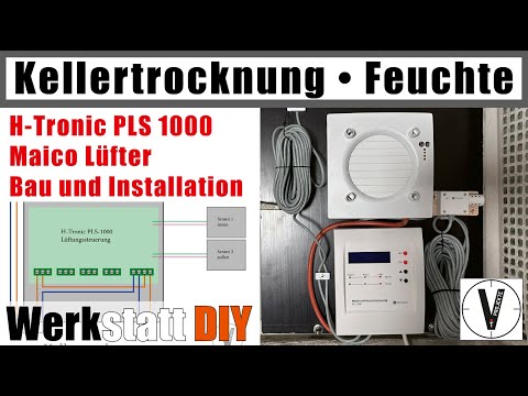 Kellertrocknung mit Lüftersteuerung H-Tronic PLS-1000 & Maico-Lüfter • DIY • inkl. Verkabelung