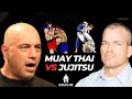 Muay Thai Vs. Jiu Jitsu - joe rogan and jocko willink