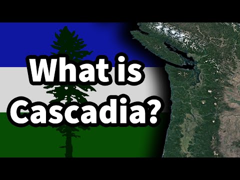 What is Cascadia? Cascadia Independence Explained
