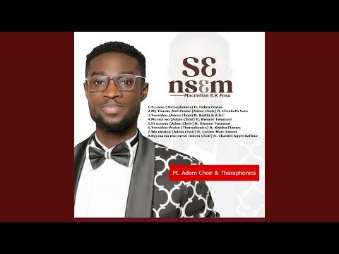 Mehia Wo (feat. Adom Choir & Kwame Twumasi)