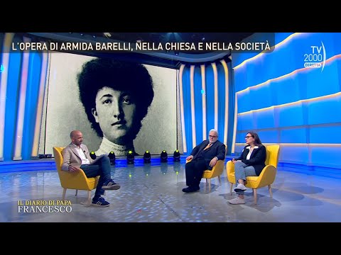 Il Diario di Papa Francesco (TV2000) - L'opera di Armida Barelli, nella Chiesa e nella società