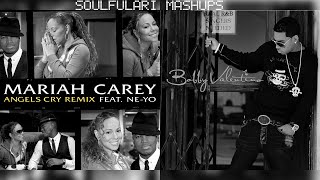 Mariah Carey, Ne-Yo, & Bobby V. - Angels Cry x Slow Down (Mashup)