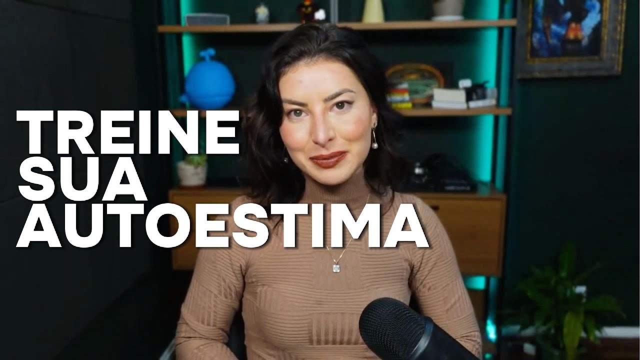 TREINE sua AUTOESTIMA - descubra o que te faz inseguro | PSICÓLOGA PATRICIA MEDRONHA