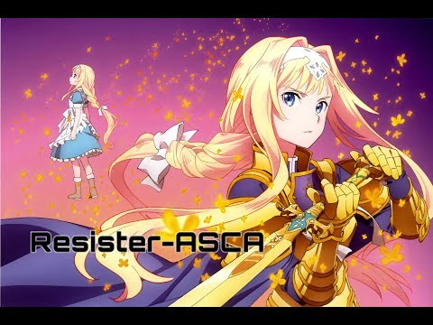 『Lyrics AMV』 Sword Art Online  Alicization OP 2 Full - RESISTER ／ ASCA