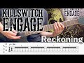 Reckoning  /  Killswitch engage (screen TAB)
