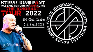 The Ignorant Tour / Crass - Live At The 100 Club London 2022