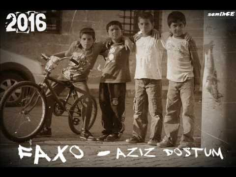 Faxo - Aziz Dostum (2016)