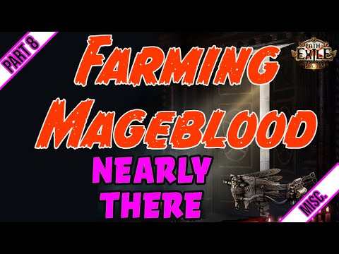 Farming for Mageblood - Almost There - Part 8 - Path of Exile 3.20 Sanctum