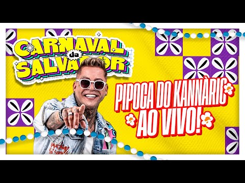 [AO VIVO] Pipoca do Kannário | Carnaval da Salvador (03/03/2025) - Salvador FM