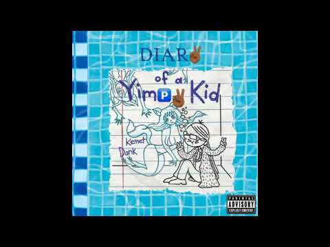 *FIXED* Kemet Dank (Dank God) - Diary of a Yimpy Kid [2025]