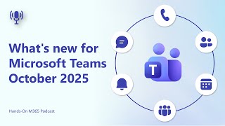 What's new for Microsoft Teams - October 2025