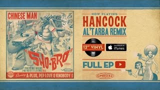 Chinese Man - Hancock - Al'Tarba Remix