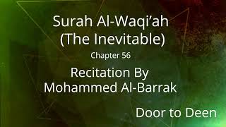 Download lagu Surah Al-Waqi'ah (The Inevitable) Mohammed Al-Barrak  Quran Recitation mp3