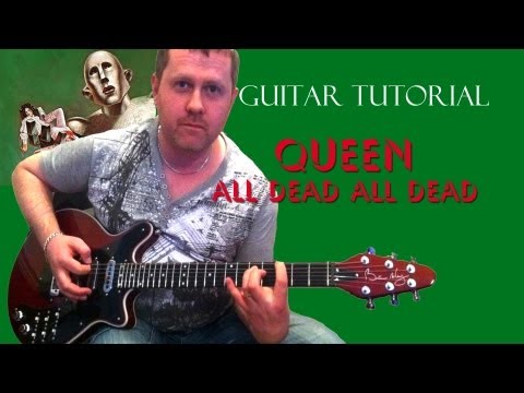 All Dead, All Dead - Queen - Guitar Tutorial