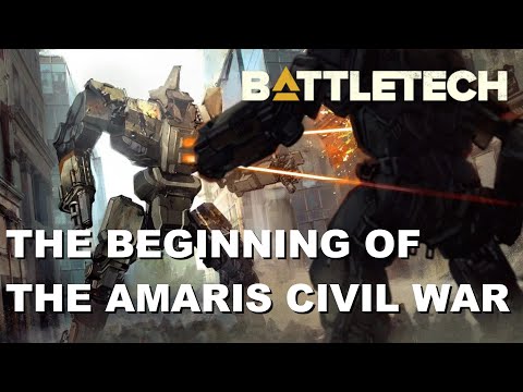 BATTLETECH: The Beginning of The Amaris Civil War