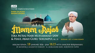 Download lagu Peringatan Isra Mi'raj Nabi Muhammad SAW & Haul Abah Guru Sekumpul, Bersama Ustadz H. Ilham Humaidi mp3