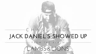 Chase Rice - Jack Daniel’s Showed Up (Official Audio)