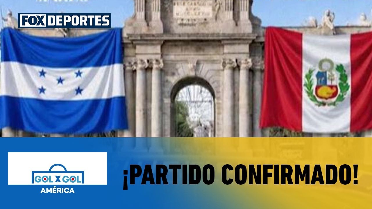 ⚽ HONDURAS VS PERÚ | Duelo confirmado de selecciones en Madrid | GolXGol