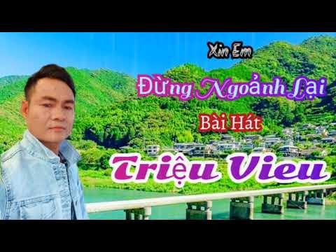 Xin Em Đừng Ngoảnh Lại - TG Lăng Lập..Em Đi Nhé Từ Nay Chào Vĩnh Biệt!