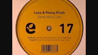 Less & Phony Pinch - Here