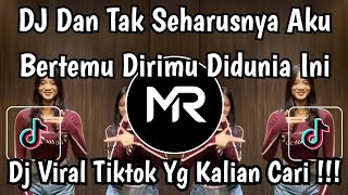 Download lagu DJ DAN TAK SEHARUSNYA AKU BERTEMU DIRIMU DIDUNIA INI - DJ DIMATAMU TREND TIKTOK 2026 mp3