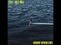 Sza Kill Bill Adnan Veron Edit