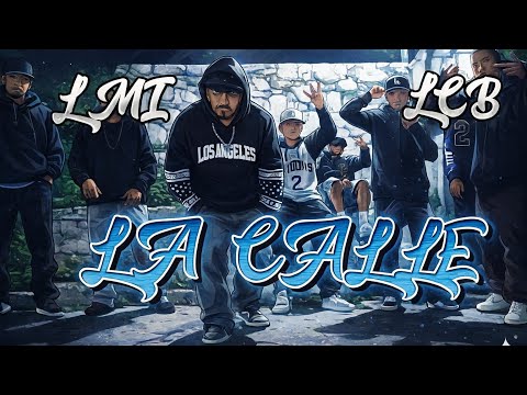 LMI X LCB//LA CALLE//VIDEO OFICIAL//PROD:77 N.W.RCDS