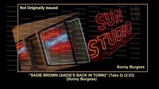 (1959) Sun &#39;&#39;Sadie Brown (Sadie&#39;s Back In Town)&#39;&#39; (Take 2) Sonny Burgess