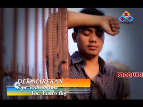 Yandri boy - Dek marekan