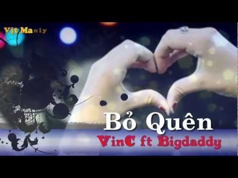 [Video Lyrics Kara] Bỏ Quên - VinC ft Bigdaddy