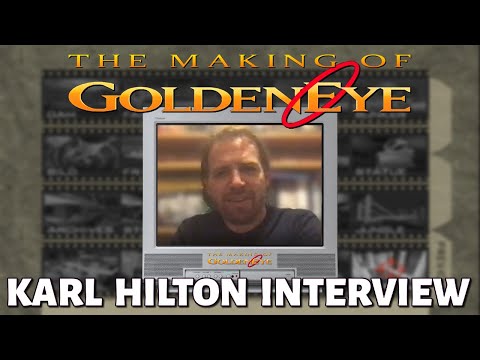 KARL HILTON Interview (The Making of GoldenEye 007)
