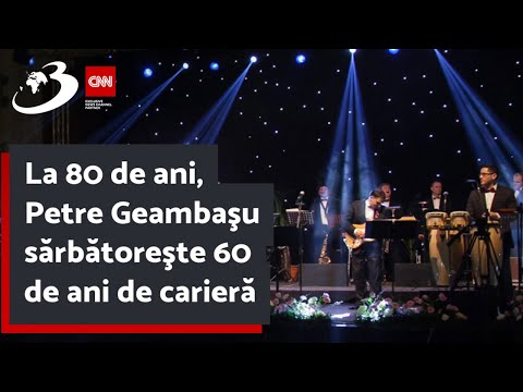 La 80 de ani, Petre Geambaşu sărbătoreşte 60 de ani de carieră