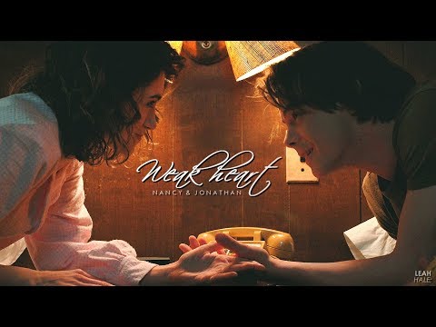 Nancy & Jonathan | Weak Heart [+Steve]