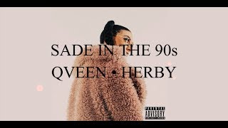 Sade in the 90s - Qveen Herby // LYRIC VIDEO