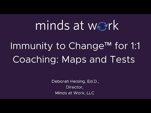 Immunity to Change™ for 1:1 Coaching: Maps and Tests