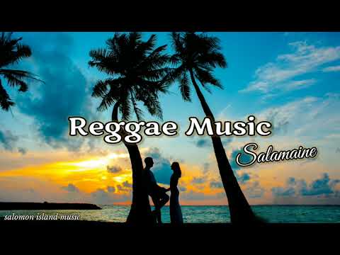 "SALAMAINE" By DMP Ft DEZINE//REGGAE MUSIC//SALOMON ISLAND MUSIC