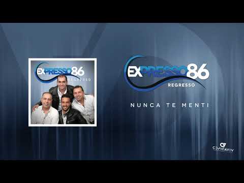 Expresso 86 - Nunca Te Menti (Audio Oficial)