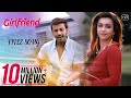 Girlfriend Title Song Bonny Koushani Raja Chanda Jeet Gannguli Rupam Islam