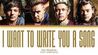 One Direction I Want to Write You a Song Lyrics (Color Coded Lyrics)