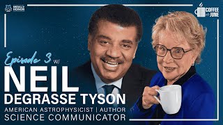 Coffee with June | Ep 3 | Neil deGrasse Tyson, Astrophysicist & Science Communicator